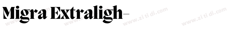 Migra Extraligh字体转换
